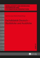 Hartmu Jonas, Hartmut Jonas, Kreisel, Kreisel, Marina Kreisel - Fachdidaktik Deutsch - Rückblicke und Ausblicke