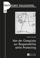 Stefan Knauß, Matthias Kaufmann - Treffpunkt Philosophie - 14: Von der Conquista zur Responsibility while Protecting