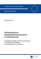 Greta Arnold - Softwarebasierte Gebäudesicherheitssysteme im Haftungsrecht