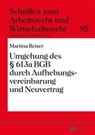 Marina Reiser, Martina Reiser - Umgehung des 613a BGB durch Aufhebungsvereinbarung und Neuvertrag