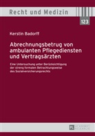 Kerstin Badorff - Abrechnungsbetrug von ambulanten Pflegediensten und Vertragsärzten