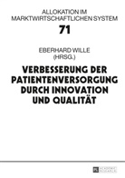 Eberhard Wille - Verbesserung der Patientenversorgung durch Innovation und Qualität
