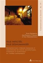 Jean-François Bonnot, Jean-François P. Bonnot, Sylvie Freyermuth, Timo Obergöker - Ville infectée, ville déshumanisée