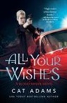 Cat Adams - All Your Wishes