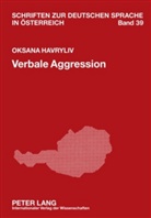 Oksana Havryliv - Verbale Aggression
