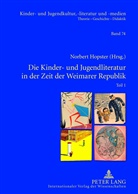 Hans-Heino Ewers-Uhlmann, Norbert Hopster - Die Kinder- und Jugendliteratur in der Zeit der Weimarer Republik