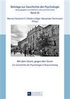 Werner Deutsch, Dieter Lüttge, Alexander Teichmann - Mit dem Strom, gegen den Strom