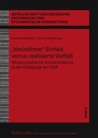 Dieter Kirchhöfer, Christa Uhlig - "Verordnete" Einheit versus realisierte Vielfalt