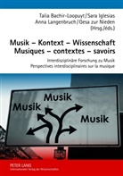 Talia Bachir-Loopuyt, Sara Iglesias, Anna Langenbruch, Gesa zur Nieden, Gesa zur Nieden - Musik - Kontext - Wissenschaft- Musiques - contextes - savoirs