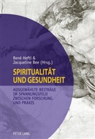 Bee, Bee, Jacquelin Bee, Jacqueline Bee, Hefti, Hefti... - Spiritualität und Gesundheit- Spirituality and Health