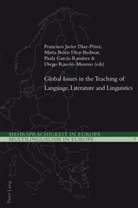 Francisco Javier Díaz-Pérez, María Belén Díez-Bedmar, Paula García-Ramírez, Diego Rascón Moreno, Diego Rascón-Moreno - Global Issues in the Teaching of Language, Literature and Linguistics