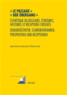 Hennin Fauser, Henning Fauser, Ingri Lacheny, Ingrid Lacheny, Bérénic Zunino, Bérénice Zunino - " Le passage "- "Der Übergang"