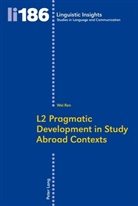 Wei Ren - L2 Pragmatic Development in Study Abroad Contexts