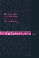 Bongo, Bongo, Giancarmin Bongo, Giancarmine Bongo, Caliendo, Giuditt Caliendo... - The Language of Popularization- Die Sprache der Popularisierung