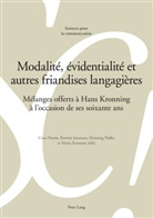 Kerstin Jonasson, Henning Nølke, Coco Norén, Maria Svensson - Modalité, évidentialité et autres friandises langagières