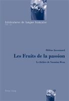 Hélène Jaccomard, Catherine Mayaux - Les Fruits de la passion