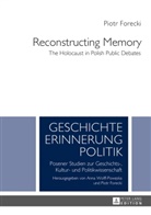 Piotr Forecki - Reconstructing Memory