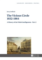 Jerzy Jedlicki, Jerzy Jedlicki - The Vicious Circle 1832-1864