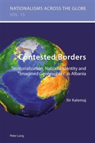 Ilir Kalemaj - Contested Borders