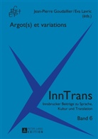Jean-Pierre Goudaillier, Eva Lavric - Argot(s) et variations