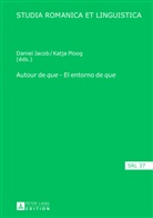 Daniel Jacob, Katja Ploog - Autour de "que" - El entorno de "que"