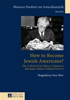 Magdalena Bier, Magdalena Ewa Bier - How to Become Jewish Americans?