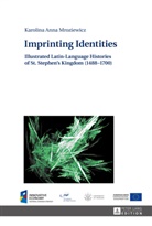 Karolina Mroziewicz, Karolina Anna Mroziewicz - Imprinting Identities