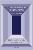 Goethe Society of India, Chitr Harshvardhan, Chitra Harshvardhan, Rekh Rajan, Rekha Rajan, Madh Sahni... - Cultural Contexts and Literary Forms