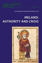 Berbéri, Carin Berbéri, Carine Berbéri, Eamon Maher, PELLETIER, Pelletier... - Ireland: Authority and Crisis