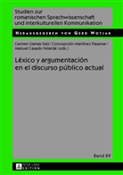 Manuel Casado Velarde, Carmen Llamas Saiz, Carmen Llamas Saíz, Concepción Martínez Pasamar - Léxico y argumentación en el discurso público actual