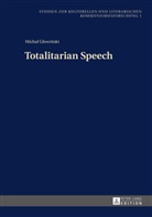 Michal Glowinski - Totalitarian Speech