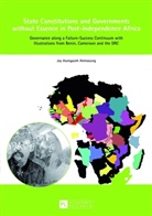Joy Alemazung, Joy Asongazoh Alemazung - State Constitutions and Governments without Essence in Post-Independence Africa