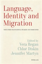 Chlo Diskin, Chloe Diskin, Chloé Diskin, Jennifer Martyn, Vera Regan - Language, Identity and Migration