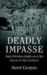 Sumit Ganguly, Sumit (Indiana University) Ganguly, Ganguly Sumit - Deadly Impasse