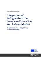 Louis Henri Seukwa - Integration of Refugees into the European Education and Labour Market