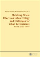 Wilfried Endlicher, Marcel Langner - Shrinking Cities: Effects on Urban Ecology and Challenges for Urban Development