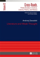 Andrzej Zawadzki - Literature and Weak Thought