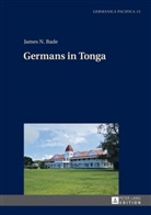 James Bade, James N. Bade - Germans in Tonga