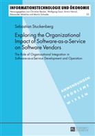 Sebastian Stuckenberg - Exploring the Organizational Impact of Software-as-a-Service on Software Vendors