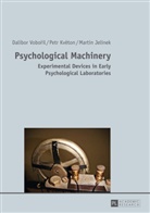 Martin Jelinek, Martin Jelínek, Petr Kveton, Dalibor Voboril - Psychological Machinery
