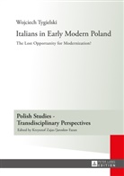 Wojciech Tygielski, Krzysztof Zajas - Italians in Early Modern Poland