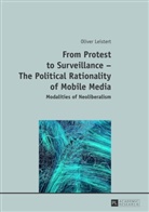 Oliver Leistert - From Protest to Surveillance - The Political Rationality of Mobile Media
