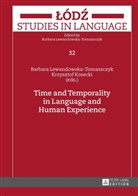 Krzysztof Kosecki, Barbara Lewandowska-Tomaszczyk - Time and Temporality in Language and Human Experience