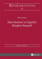 Péter Csatár - Data Structure in Cognitive Metaphor Research