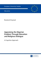 Rowland Onyenali - Appraising the Nigerian Problem Through Education and Religious Dialogue