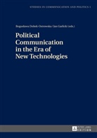 Bogus¿awa Dobek-Ostrowska, Boguslawa Dobek-Ostrowska, Jan Garlicki - Political Communication in the Era of New Technologies