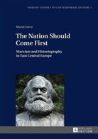 Maciej Gorny, Maciej Górny - The Nation Should Come First