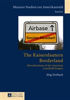 Jörg Zorbach - The Kaiserslautern Borderland