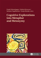 Sonja Kleinke, Zoltan Kövecses, Zoltán Kövecses, Frank Polzenhagen, Stefanie Vogelbacher - Cognitive Explorations into Metaphor and Metonymy