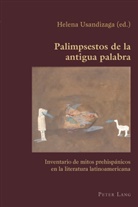 Helena Usandizaga - Palimpsestos de la antigua palabra